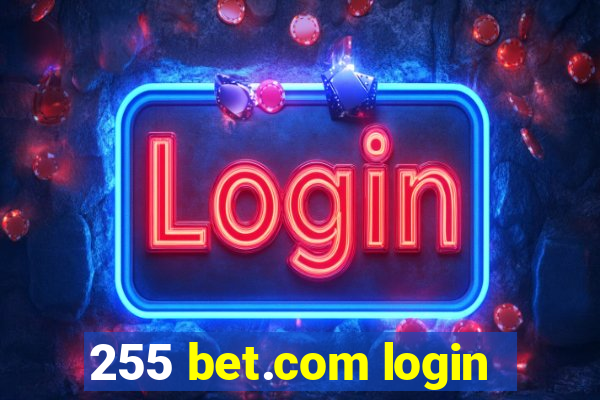 255 bet.com login